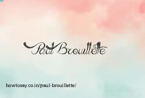 Paul Brouillette