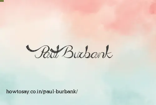 Paul Burbank