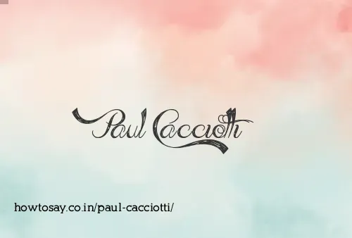 Paul Cacciotti
