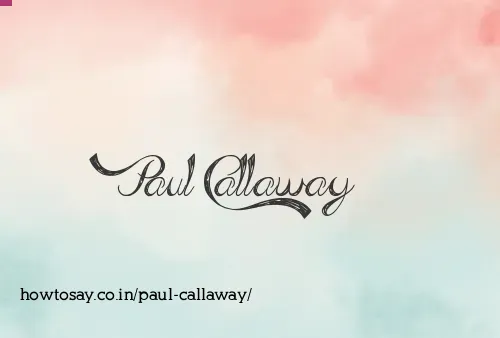 Paul Callaway