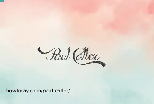 Paul Callor