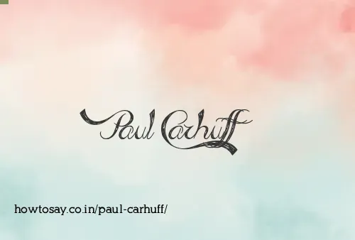 Paul Carhuff