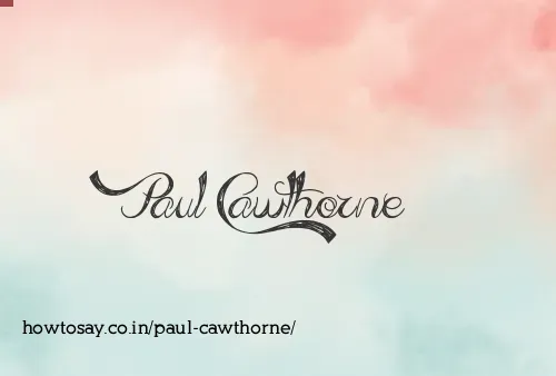 Paul Cawthorne
