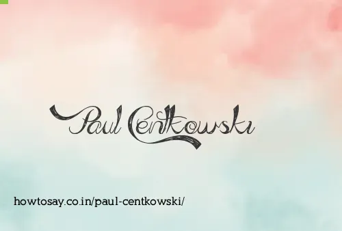 Paul Centkowski