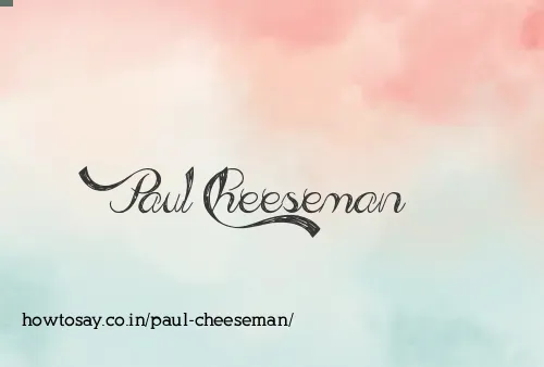 Paul Cheeseman