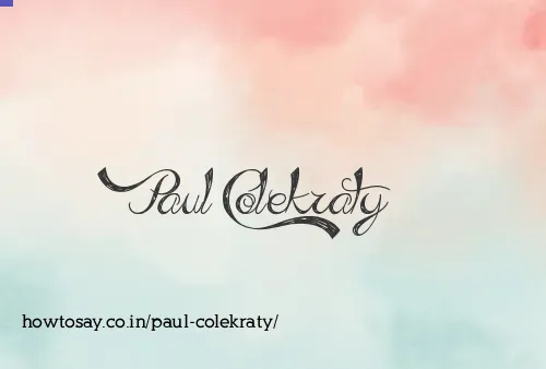 Paul Colekraty