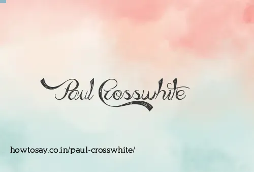 Paul Crosswhite