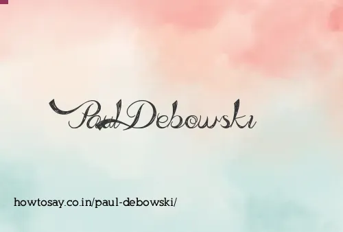 Paul Debowski