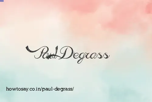 Paul Degrass