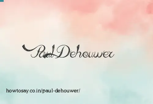 Paul Dehouwer