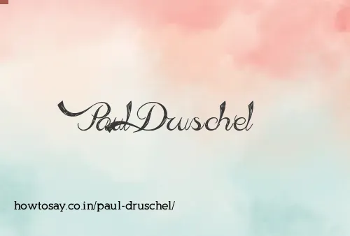 Paul Druschel