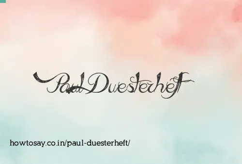 Paul Duesterheft