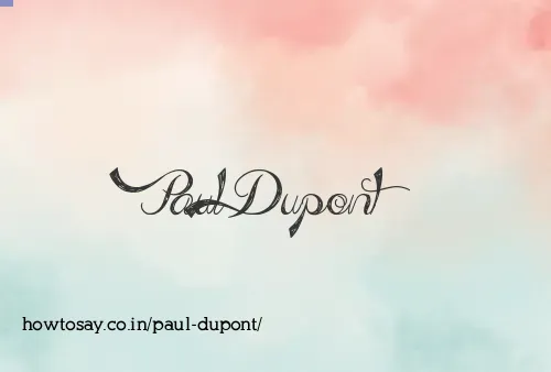 Paul Dupont