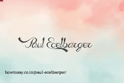 Paul Ecelbarger