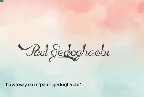 Paul Ejedoghaobi