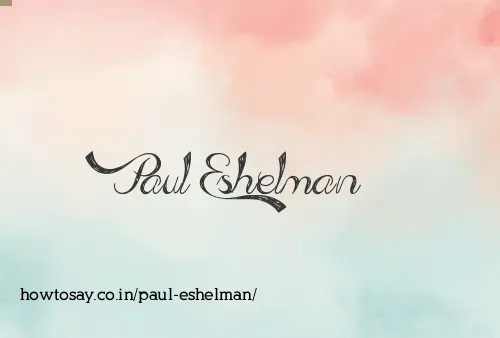 Paul Eshelman