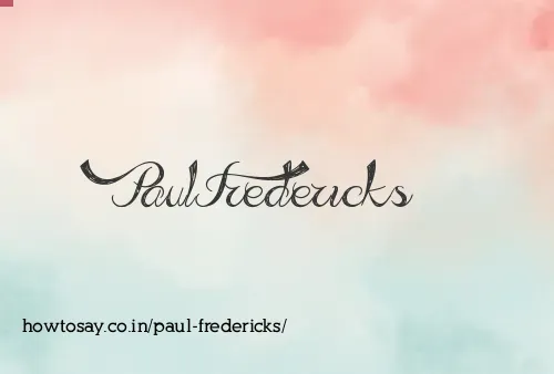 Paul Fredericks