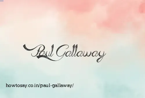 Paul Gallaway