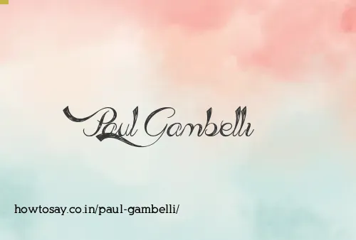 Paul Gambelli