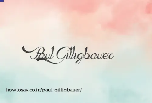 Paul Gilligbauer
