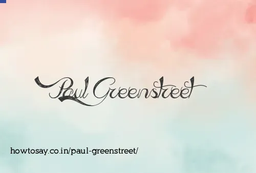 Paul Greenstreet