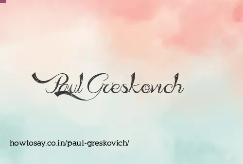 Paul Greskovich