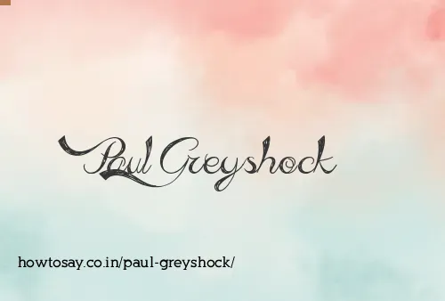 Paul Greyshock
