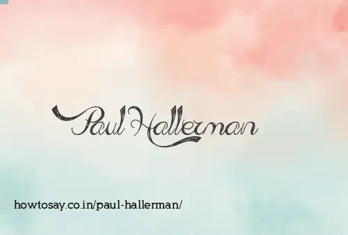 Paul Hallerman