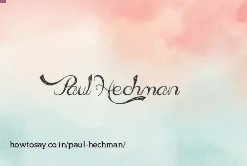 Paul Hechman