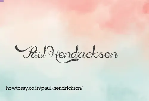 Paul Hendrickson