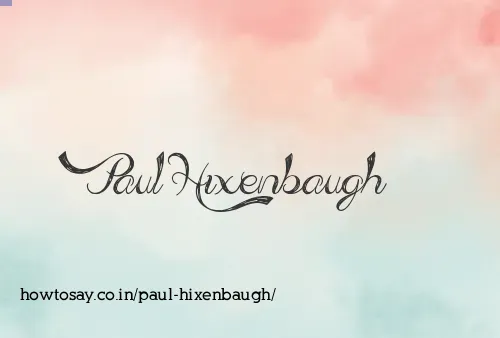Paul Hixenbaugh