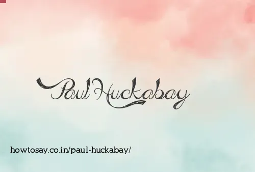 Paul Huckabay