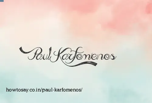 Paul Karfomenos