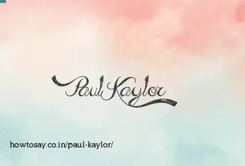 Paul Kaylor