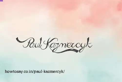 Paul Kazmercyk