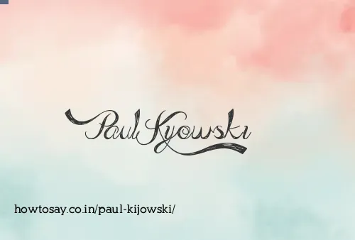 Paul Kijowski