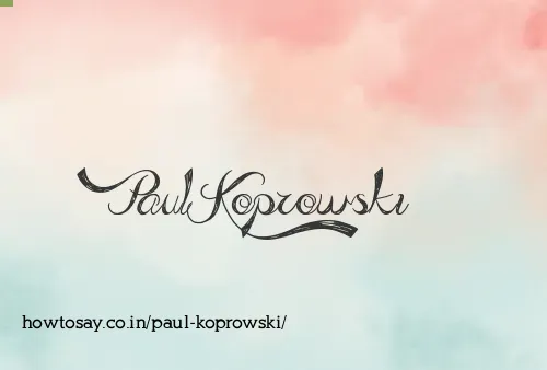 Paul Koprowski
