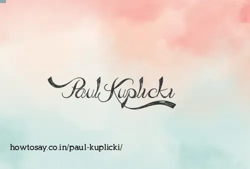 Paul Kuplicki