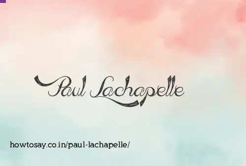 Paul Lachapelle
