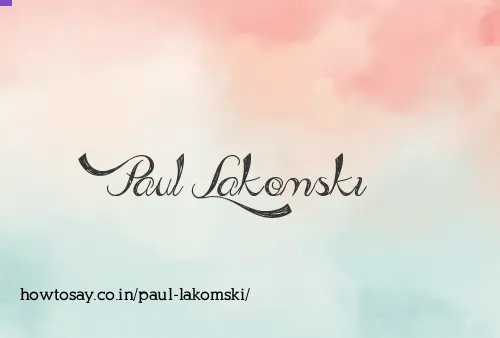 Paul Lakomski