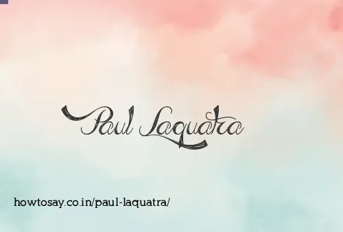 Paul Laquatra