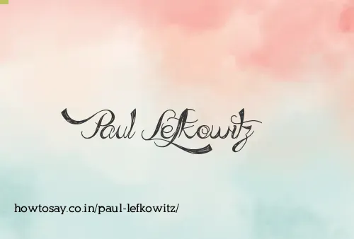 Paul Lefkowitz