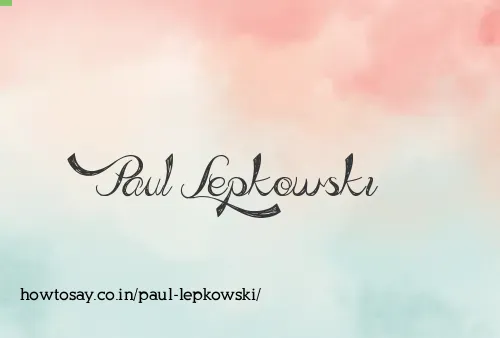 Paul Lepkowski