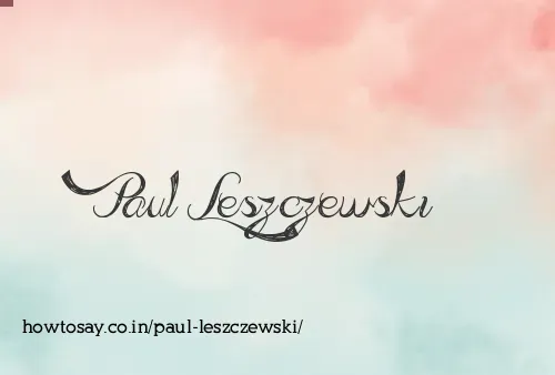 Paul Leszczewski
