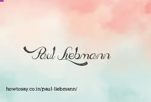 Paul Liebmann