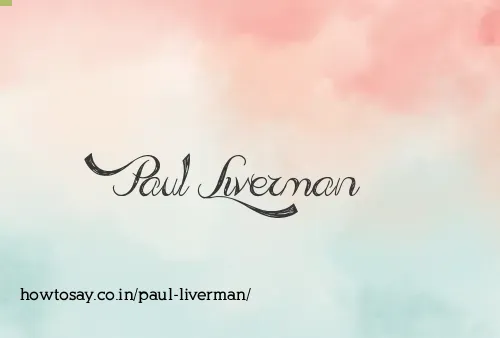 Paul Liverman