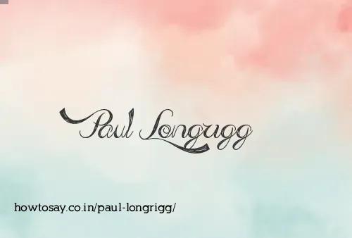 Paul Longrigg