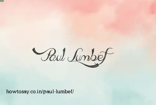 Paul Lumbef