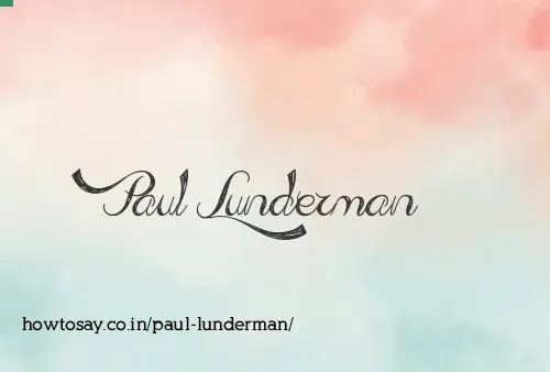 Paul Lunderman