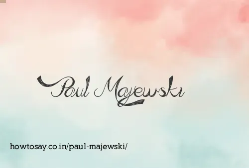 Paul Majewski